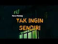 Pance pondaag - Tak Ingin Sendiri (cover)