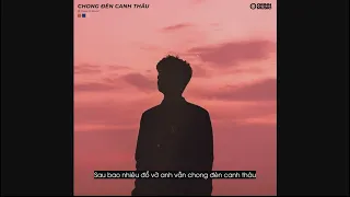 Chong Đèn Canh Thâu (Lofi Ver.) - Trungg I.U x Freak D