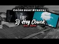 Download Lagu DJ HEY COWOK X AKU MENANGIS SA MENDERITA X DIAMOND IN THE SKY [ BY DJ SOPAN ]