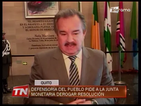 Defensoría del pueblo pide a la junta monetaria derogar resolución