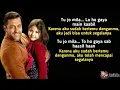 Download Lagu Tu Jo Mila - K.K [OST. Bajrangi Bhaijaan] (Lyrics video dan terjemahan)