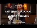 Download Lagu Last train to Cognac, by Michele Calvaresi - Hennessy Recipes