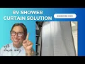 Avoid the RV shower curtain woes with this solution