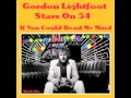 Download Lagu Gordon Lightfoot \u0026 Stars On 54 - If You Could Read My Mind