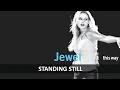 Download Lagu JEWEL - STANDING STILL LYRICS