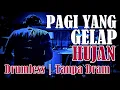 Download Lagu DRUMLESS | PAGI YANG GELAP HUJAN