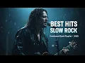 Lagu BEST EMOTIONAL SLOW ROCK PLAYLIST 2025 💔🔥 | Your Goodbye Stayed \u0026 More