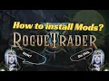 Warhammer 40k Rogue Trader mod tutorial