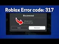 Fix Roblox Error Code 317