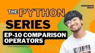 Python 110 Comparison Operators - Making Decisions in Your Code