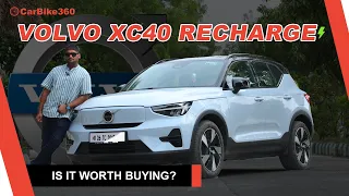 Volvo XC40 Recharge: Walkaround, Drive Review, Range, Specs & Comfort Insights