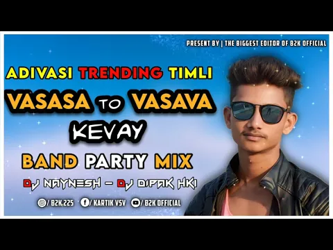 Download MP3 Vasava to Vasava kevay | New adivasi Timli Song 2022 | b2k official