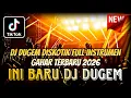 Lagu DJ DUGEM DISKOTIK FULL INSTRUMEN TERBARU 2026 ⁉️ Dj Funkot Full Bass ‼️ REMIX DJ KENCANG ABESS