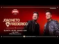 Download Lagu Live João Neto e Frederico - Sertaneje-Se Em Casa 2