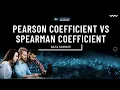 Pearson Coefficient vs Spearman Coefficient Statistics for FAANG interviews