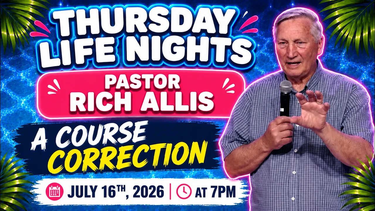 A Course Correction // Pastor Rich Allis // July 16, 2026 // 7:00 PM