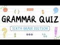 Grammar Quiz for Kids Sixth Grade Edition Twinkl USA