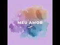 Meu Amor (Santti Remix)