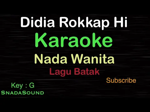 Download MP3 DIDIA ROKKAP HI -Lagu Batak |KARAOKE NADA WANITA​⁠ -Female-Cewek-Perempuan@ucokku