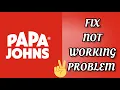 Fix Papa Johns App Not working Not open Problem TECH SOLUTIONS BAR