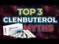 The Top 3 CLENBUTEROL Myths In Bodybuilding