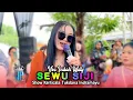 Download Lagu SEWU SIJI • INDAH WATY • New Crystallia Nada Show Kerticala Tukdana
