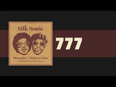 Download MP3 Bruno Mars, Anderson .Paak, Silk Sonic - 777 [Official Audio]