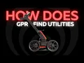 How to Find Utilities with GPR Ground Penetrating Radar