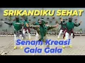 Lagu Senam Kreasi Gerakan Rindu Segala Gala Bersama SRIKANDIKUSHAT