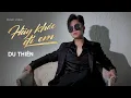 Lagu HÃY KHÓC ĐI EM - DU THIÊN | MUSIC VIDEO