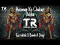 Download Lagu Aasman Ko Chukar Dekha ✘ Incredible ✘ Bomb A Drop | Trends Remix