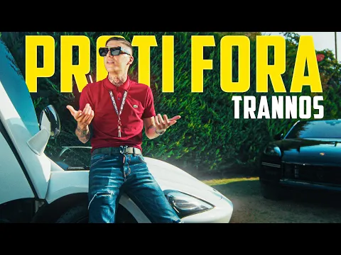 Video Thumbnail: TRANNOS - PROTI FORA ( Official Video Clip )