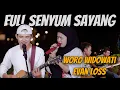 Download Lagu FULL SENYUM SAYANG - EVAN LOSS feat Woro Widowati