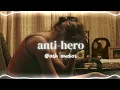 Download Lagu anti hero - taylor swift (edit audio)