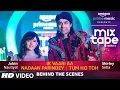 Download Lagu Making Of Ik Vaari Aa/Nadaan Parindey/Tum Ho Toh | Shirley Setia,Jubin Nautiyal Abhijit V