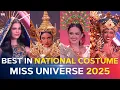 Miss Universe 2025 BEST in NATIONAL COSTUME!