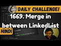 1669 Merge In Between Linked Lists leetcode daily challenge DSA Shashwat Tiwari Hindi