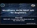 Wordpress JSON REST API Tutorial for beginners Create post using Basic Auth and wp - remote
