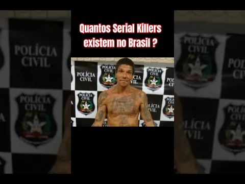 Download MP3 Quantos Serial Killers existem no Brasil ? #serialkiler #crimestory #casoscriminais