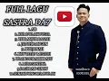 Download Lagu FULL LAGU SASTRA DA7