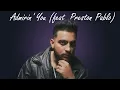 Admirin' You (feat. Preston Pablo) | Karan Aujla | Ikky Music | New Punjabi Song 2023