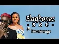 Blaqbonez Ft Tiwa Savage - BBC