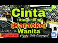 Download Lagu CINTA - Titiek Puspa (Karaoke) Nada Wanita || G=DO [Minor]