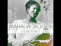 Move on Up a Little Higher - Mahalia Jackson