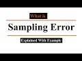 What is sampling error Sampling error explained with example Sampling in research sampling Error
