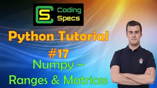 Python Tutorial - Numpy Ranges Matrices