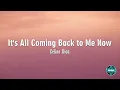 Lagu It's All Coming Back to Me Now Lyrics Celine Dion