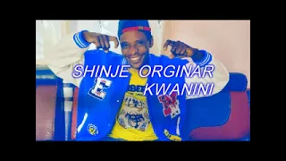Shinje Original Song Kwanin Audio  Shinje Original Song Kwanin Audio