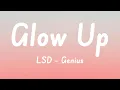 Download Lagu LSD - Genius - Glow Up (Lyrics) _what you say_ oh my god baby baby don't you see-e-e_ [TikTok Song]