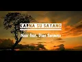 Karna Su Sayang - Near Feat. Dian sorowea | Chord Gitar